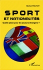 Image for Sport Et Nationalites: Quelle Place Pour Les Joueurs Etrangers ?