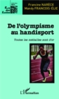 Image for De L&#39;olympisme Au Handisport: Toutes Les Medailles Sont D&#39;or