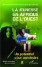 Image for La jeunesse en Afrique de l&#39;Ouest: Un potentiel pour construire