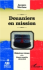 Image for Douaniers en mission: Histoires vecues - Guerre secrete 1914-1918