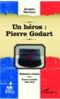 Image for Un heros : Pierre Godart: Histoires vecues - Guerre secrete 1914-1918