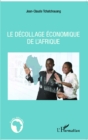 Image for Le decollage economique de l&#39;Afrique