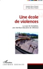 Image for Une ecole de violences: La cour de recreation, une interface educative de reference