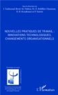 Image for Nouvelles pratiques de travail : innovations technologiques, changements organisationnels