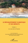 Image for Le rechauffement climatique et ses impacts: Tome II - Le cas de la France