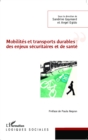 Image for Mobilites et transports durables : des enjeux securitaires et de sante