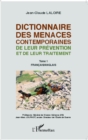 Image for Dictionnaire des menaces contemporaines: De leur prevention et de leur traitement - Tome 1 : francais/anglais