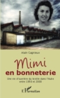 Image for Mimi en bonneterie: Une vie d&#39;ouvriere du textile dans l&#39;Aube entre 1950 et 2000