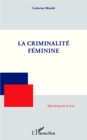 Image for La criminalite feminine