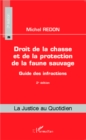 Image for Droit de la chasse et de la protection de la faune sauvage: Guide des infractions - (2e edition)