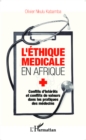 Image for L&#39;ethique medicale en Afrique: Conflits d&#39;interets et conflits de valeurs dans les pratiques des medecins