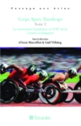 Image for Corps, Sport, Handicaps Tome 2: Le mouvement handisport au XXIe siecle - Lectures sociologiques