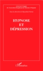 Image for Hypnose et depression: Actes du sixieme Congres de l&#39;Association Europeenne des Praticiens d&#39;Hypnose