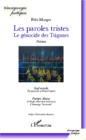 Image for Les paroles tristes: Le genocide des Tsiganes (edition trilingue : Anglais, Romani et Francais)