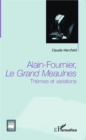 Image for Alain Fournier, Le Grand Meaulnes: Themes et variations