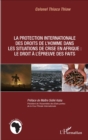 Image for La protection internationale des droits de l&#39;homme dans les situations de crise en Afrique :: Le droit a l&#39;epreuve des faits