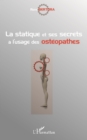 Image for La statique et ses secrets a l&#39;usage des osteopathes