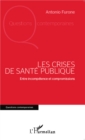 Image for Les crises de sante publique: Entre incompetence et compromissions