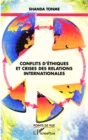 Image for Conflits D&#39;ethiques Et Crises Des Relations Internationales