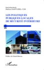 Image for Les politiques publiques locales de securite interieure.