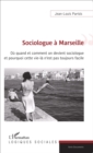 Image for Sociologue a Marseille.