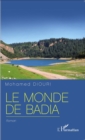 Image for Le monde de Badia: Roman