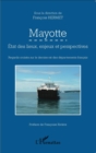 Image for Mayotte: Etat des lieux, enjeux et perspectives - Regards croises sur le dernier-ne des departements francais