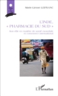 Image for L&#39;Inde, &amp;quote;pharmacie du Sud&amp;quote;: Son role en matiere de sante mondiale et commerce international