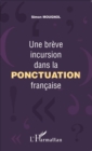 Image for Une breve incursion dans la ponctuation francaise