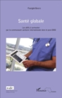Image for Sante Globale: Les Defis a Surmonter Par La Communaute Sanitaire Internationale Dans Le Post-OMD