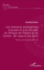 Image for Les Menaces Emergentes a La Paix Et a La Securite En Afrique De l&#39;Ouest Et Du Centre: De 1990 a Nos Jours