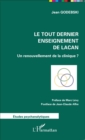 Image for Le Tout Dernier Enseignement De Lacan: Un Renouvellement De La Clinique ?