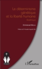Image for Le determinisme genetique et la liberte humaine: Bioethique