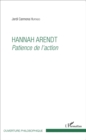 Image for Hannah Arendt: Patience de l&#39;action