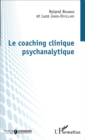 Image for Le Coaching Clinique Psychanalytique