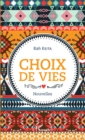 Image for Choix de vies. Nouvelles