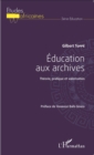 Image for Education aux archives: Theorie, pratique et valorisation