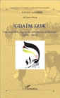 Image for Gdaim Izik: Une nouvelle vague de resistance sahraouie (2010-2015)
