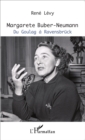 Image for Margarete Buber-Neumann: Du Goulag a Ravensbruck