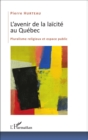 Image for L&#39;avenir de la laicite au Quebec: Pluralisme religieux et espace public