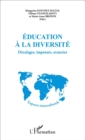 Image for Education a la diversite: Decalages, impenses, avancees