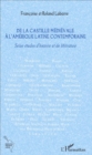 Image for De la Castille medievale a l&#39;Amerique latine contemporaine: Seize etudes d&#39;histoire et de litterature