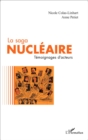 Image for La saga nucleaire: Temoignages d&#39;acteurs