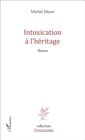 Image for Intoxication a l&#39;heritage: Roman