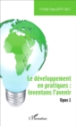 Image for Le developpement en pratiques : inventons l&#39;avenir: Opus 1