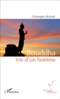 Image for Bouddha: Vie d&#39;un homme