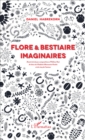 Image for Flore et bestiaire imaginaires: Illustre de douze compositions d&#39;Helene Nue, de deux de Vladimir Mavounia-Kouka et de cinq de l&#39;auteur