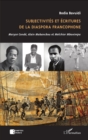 Image for Subjectivites et ecritures de la diaspora francophone: Maryse Conde, Alain Mabanckou et Melchior Mbonimpa