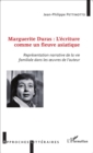 Image for Marguerite Duras : l&#39;ecriture comme un fleuve asiatique: Representation narrative de la vie familiale dans les oeuvres de l&#39;auteur