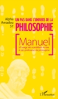 Image for Un pas dans l&#39;univers de la philosophie: Manuel a l&#39;usage des candidats au bac et des professeurs de philosophie